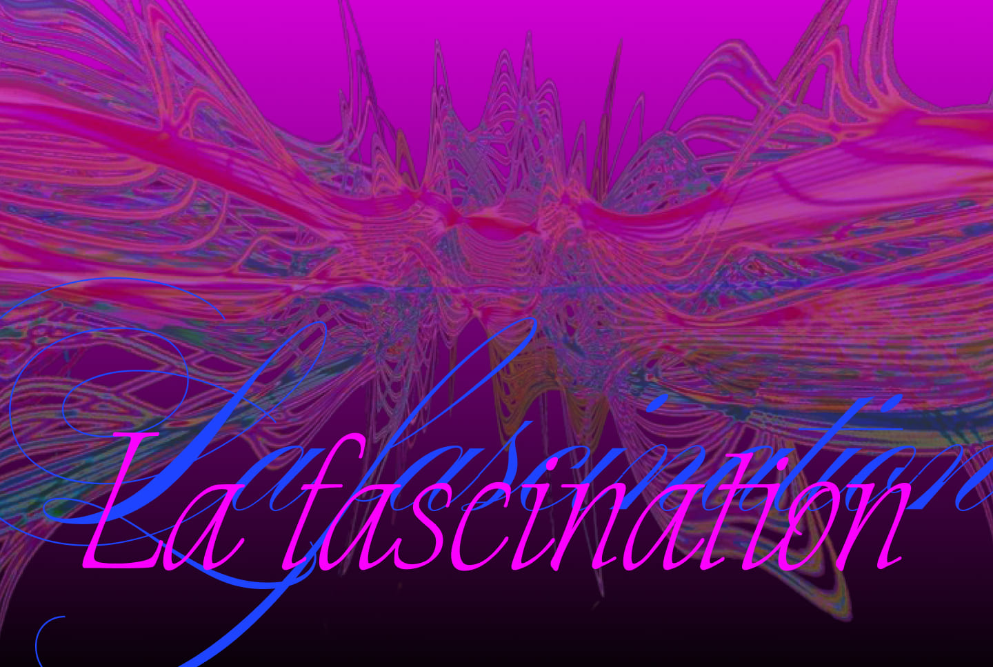 La Fascination